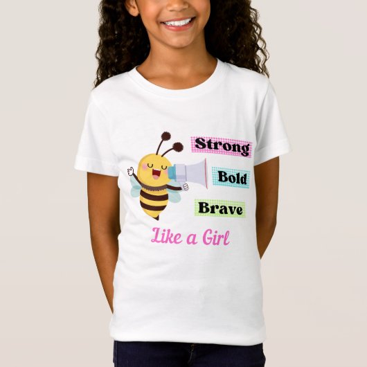 Starker mutiger T - Shirt wie ein Girl Affirmation (Vorderseite)