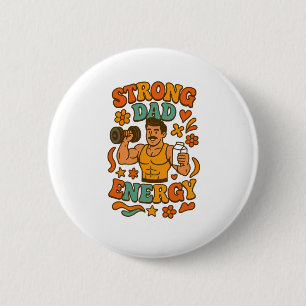Starker Papa-Energie – Groovy muskulöser Papa-Gym- Button