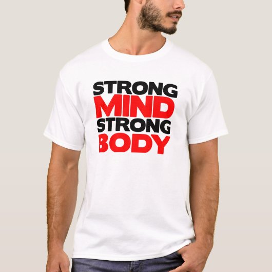Starker Sinnesstarker Körper T-Shirt (Vorderseite)