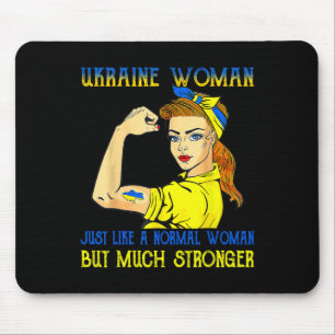 Stärker Ukraine Frau Genau wie eine normale Frau U Mousepad