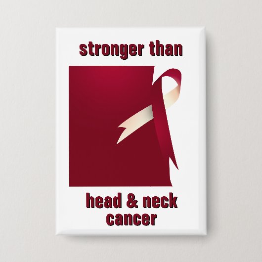 Stärkerer als Head Neck Cancer Button (Vorderseite)
