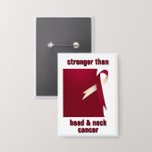 Stärkerer als Head Neck Cancer Button (Vorderseite/Rückseite)