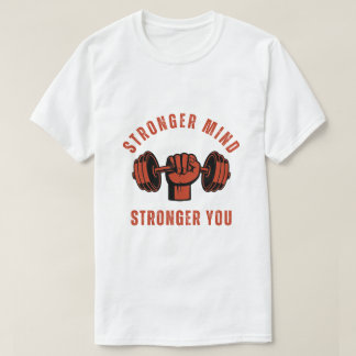 Stärkerer Geist Stärkeres Du Fitnessstudio-Zitat T-Shirt
