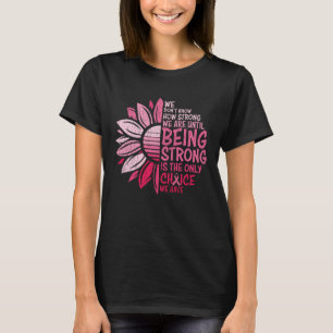 Starkes Brustkrebs-Bewusstsein Sonnenblumen T-Shirt