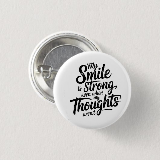 Starkes Lächeln, ruhiger Kampf Button (Vorne & Hinten)