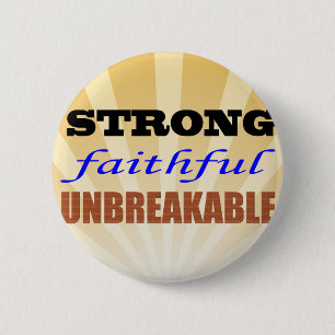 Starkes, treues Unzerbrechliches Button