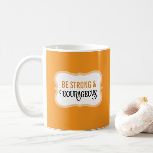 Starkes und Mutiges Bibelvers Einfaches Orange Kaffeetasse (Mit Donut)