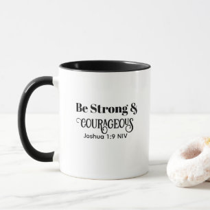 Starkes und mutiges Bibelvers Schwarz und Weiß Tasse
