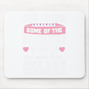 Stärkste Frauen Mental Health Counselor Beratung G Mousepad