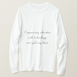 Stärkung der Erzieher durch technologischen T - Sh T-Shirt