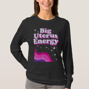 Stärkung der Frauen Große Gebärmutter Energie Femi T-Shirt