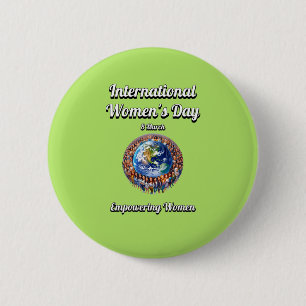 Stärkung der Frauen. Internationaler Frauentag. Button