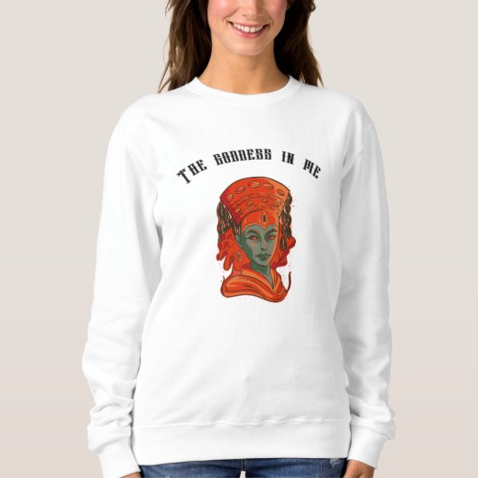 Stärkung der Göttin Kunst Spirituelle Weiblichkeit Sweatshirt (Vorderseite)