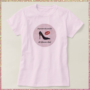 Stärkung der Rolle Lassend Frauen als führender T  T-Shirt