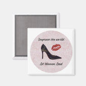 Stärkung der Rolle Lassend Frauen Magnet (Vorderseite/Rückseite)