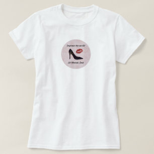 Stärkung der Rolle Lassend Frauen T-Shirt