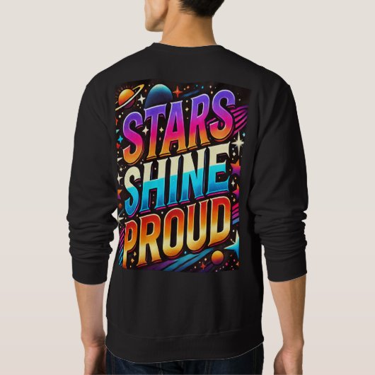 Stars Shine Proud Sweatshirt (Rückseite)