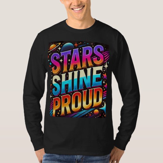 Stars Shine Proud T-Shirt (Vorderseite)