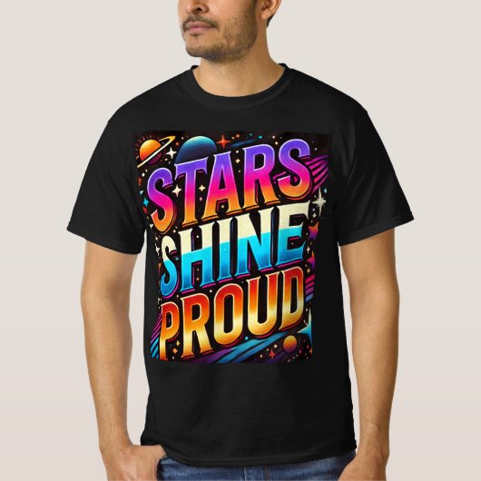Stars Shine Proud T-Shirt (Vorderseite)