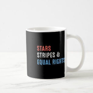 Stars Streifen und gleiche Rechte 4. Juli Frauen Kaffeetasse