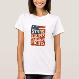 Stars, Stripes & Women’s Rights Distressed Flag T-Shirt