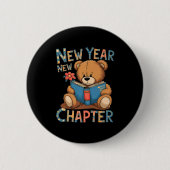Start A New Chapter 2024 Cute Bear Adorable Teddy Button (Vorderseite)