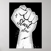 Start slow. Motivational Poster (Vorne)