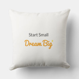 Start Small, Dream Big Nursery Pillow Kissen