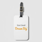 Start Small, Dream Big Travel Luggage Tag Gepäckanhänger (Vorderseite Vertikal)