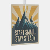 Start Small. Stay Steady Ornament Aus Glas (Vorderseite Rechts)