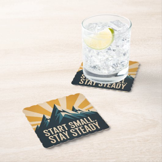 Start Small. Stay Steady Untersetzer (Vor Ort)