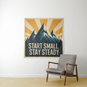Start Small. Stay Steady Wandteppich (Beispiel)