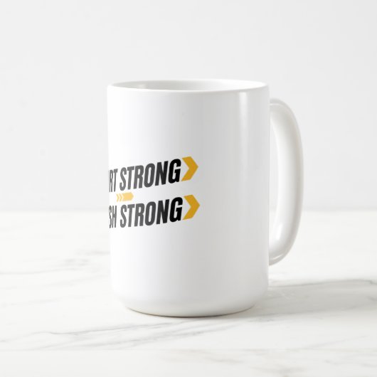 Start Strong Finish Strong Mug Kaffeetasse (VorderseiteRechts)