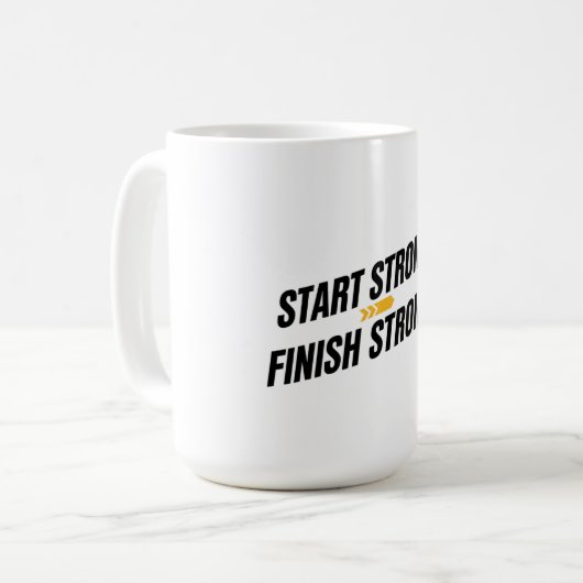 Start Strong Finish Strong Mug Kaffeetasse (Vorderseite Links)