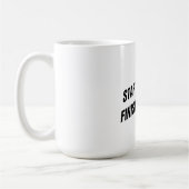 Start Strong Finish Strong Quote Kaffeetasse (Links)