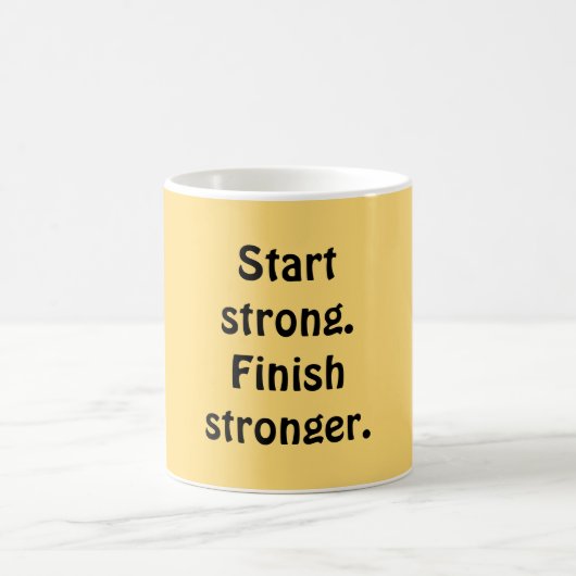 Start strong. Finish stronger. Kaffeetasse (Mittel)