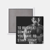 Start Today Fitness Kühlschrankmagnet (Vorderseite/Rückseite)