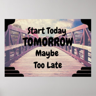 "Start Today" Positives Wall Art Poster