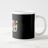 Start Your Day Strong Jumbo-Tasse (Rechts)