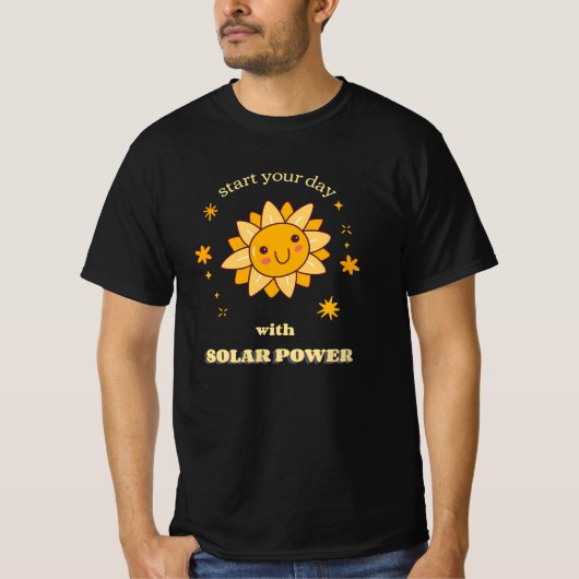 Start your Day with Solar Power - Solarenergie T-Shirt (Vorderseite)