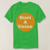 Starten einer Gewerkschaft T-Shirt (Design vorne)