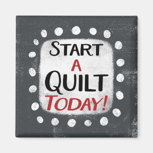 Starten Sie ein Kühlschrank Magnet für Quilts heut