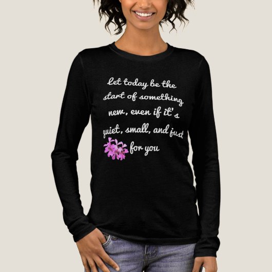 Starten Sie etwas Neues - Motivierend Shirt (Vorderseite)