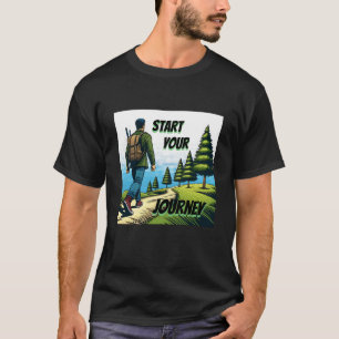 Starten Sie Ihre Reise   Wandern T-Shirt