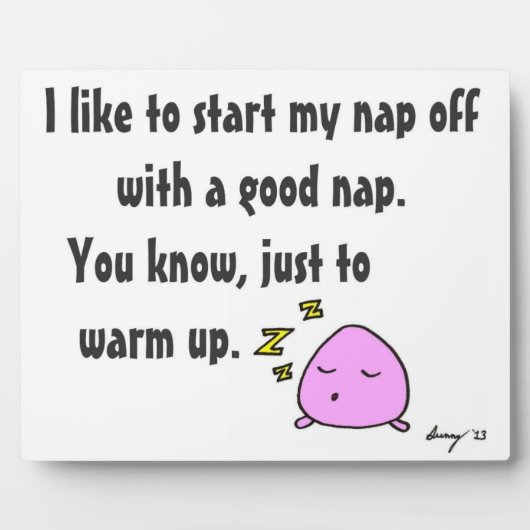 'Starten Sie mein Nickerchen mit einem guten Nicke Fotoplatte (Vorderseite)