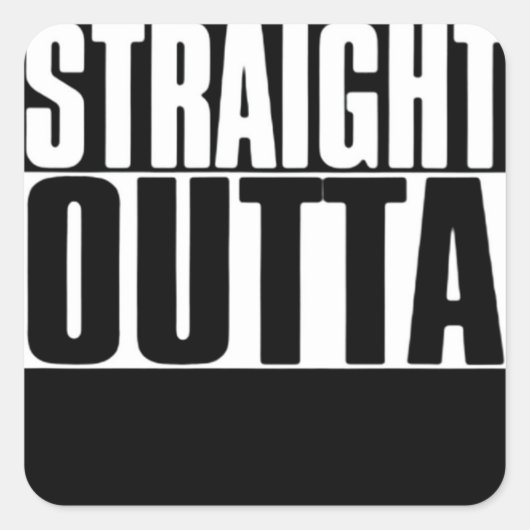 STARTEN SIE OUTTA IHREN TEXT HIER T-SHIRT. QUADRATISCHER AUFKLEBER (Vorderseite)