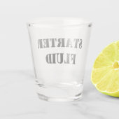 Starter Fluid Funny Typografy Schnapsglas (Rückseite)