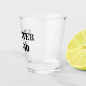 Starter Fluid Funny Typografy Schnapsglas (Rechts)