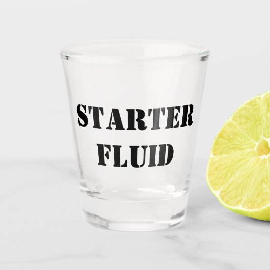 Starter Fluid Funny Typografy Schnapsglas (Vorderseite)