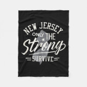 State Of New Jersey Funny Only The Strong Survive Fleecedecke (Vorderseite)
